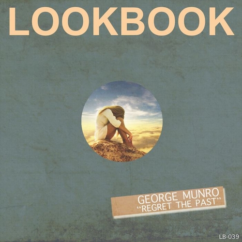 George Munro - Regret The Past [LB039]